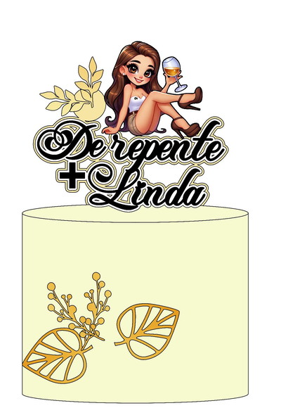 Arquivo de Corte Topo de Bolo de Repente Mais Linda