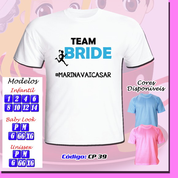 01 Camiseta Personalizada Chá Bar Chá de Barnela Time Bride