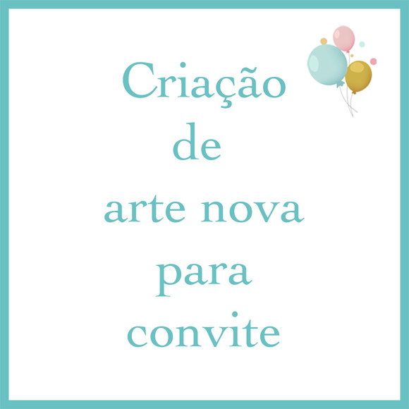 Convite Digital - Criação de Nova Arte