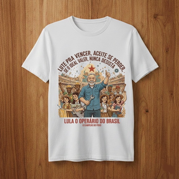 Camiseta Lula 2026 - o Operário do Brasil (samba Enredo)