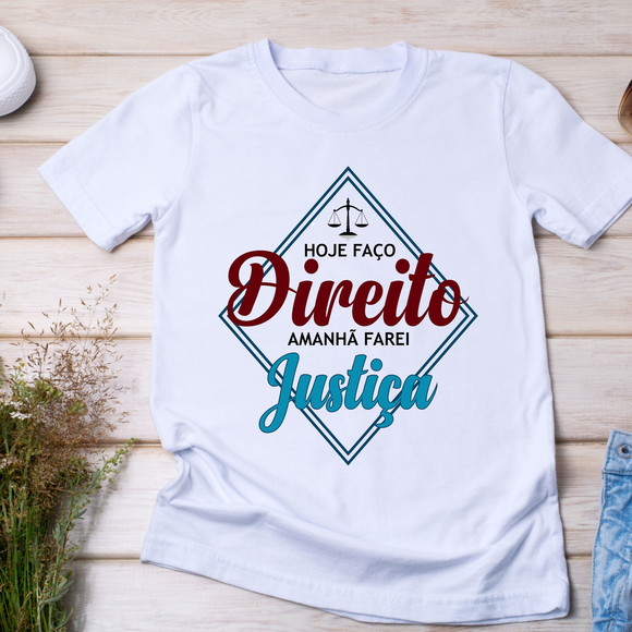 Camiseta Direito e Justiça - Estilo e Profissão