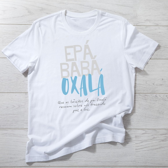 Camiseta Épà Bàbá Oxalá - Paz e Luz na Sua Jornada