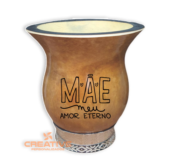 Cuia chimarrão Personalizada Dia das mães amor eterno