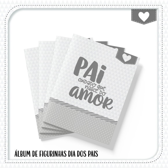 PRESENTE DIA DOS PAIS / Álbum de Figurinhas Dia dos Pais