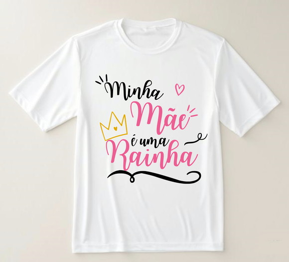 Camiseta Minha Mãe É Uma Rainha