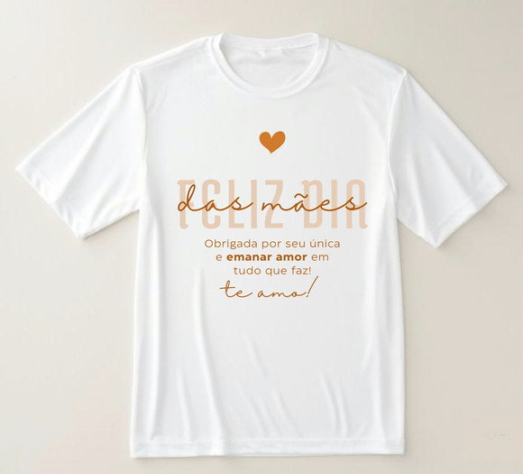 Camiseta Feliz Dia das Mães