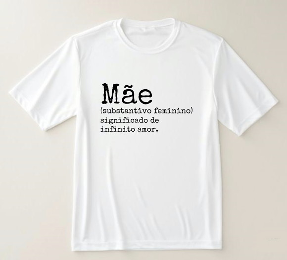 Camiseta Mãe Siginificado
