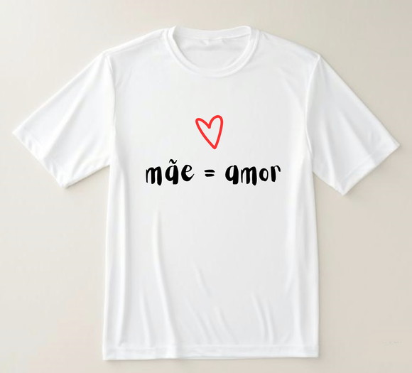 Camiseta Mãe Igual Amor