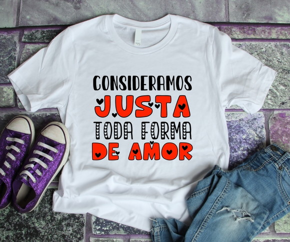 Camiseta Consideramos Justa Toda Forma de Amor