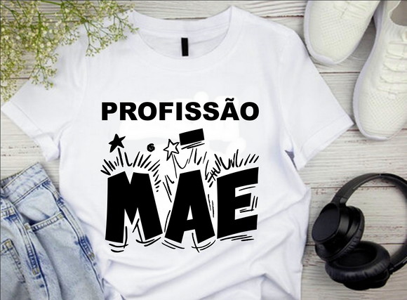 Camiseta Profissão Mãe