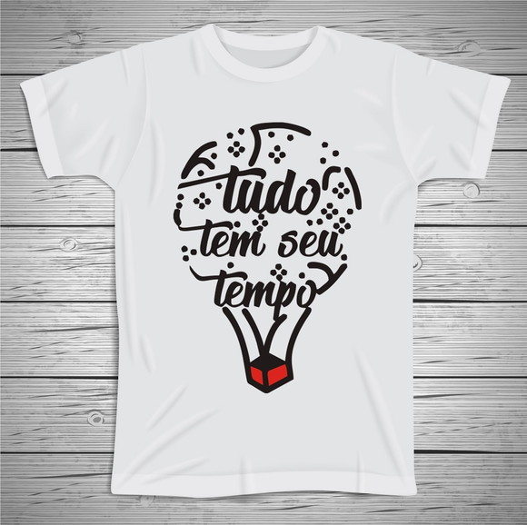 Camiseta Tudo Tem Seu Tempo