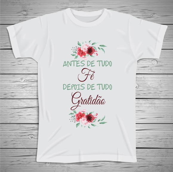 Camiseta Antes de Tudo Fé
