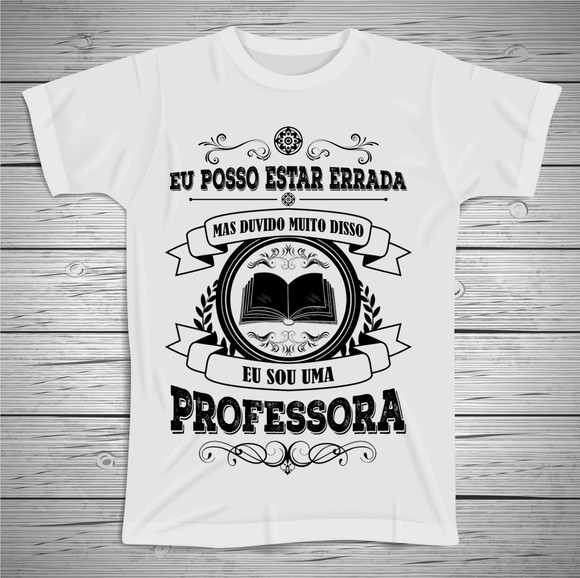 Camiseta Eu Sou Professora