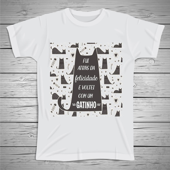 Camiseta Fui Atrás da Felicidade