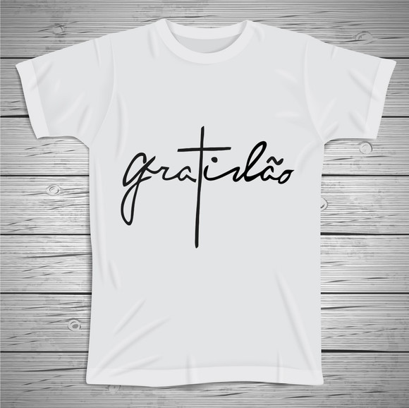 Camiseta Gratidão