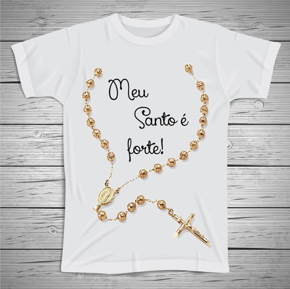 Camiseta Religiosa Meu Santo É Forte