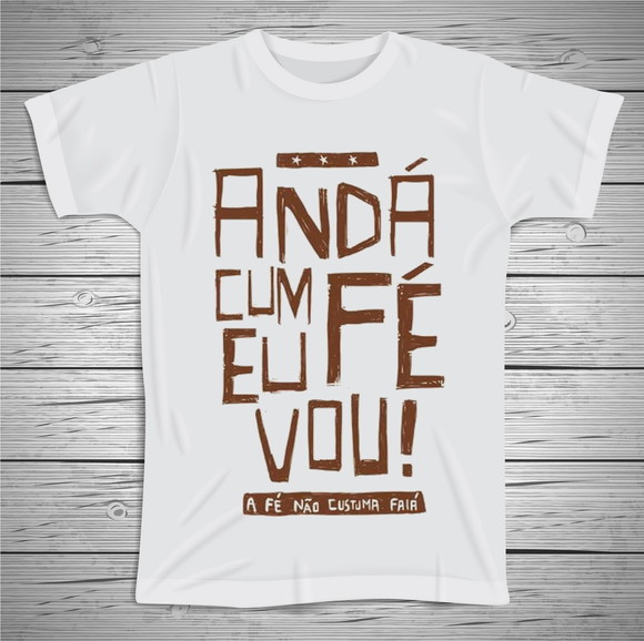 Camiseta Anda Com Fé