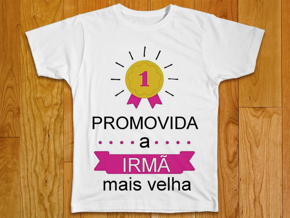 Camiseta Infantil Fui Promovida a Irmã Mais Velha