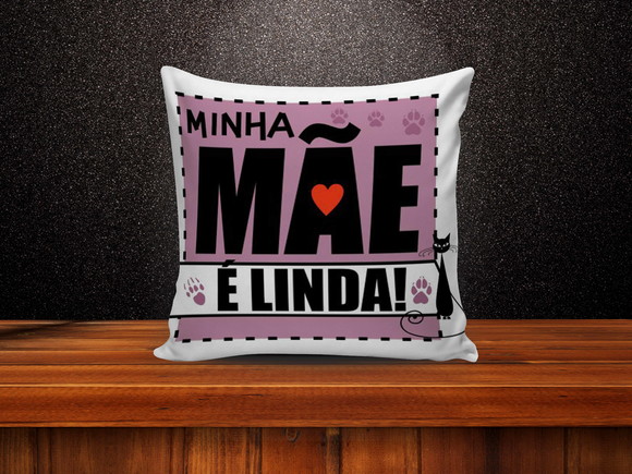 Almofada Minha Mãe é Linda
