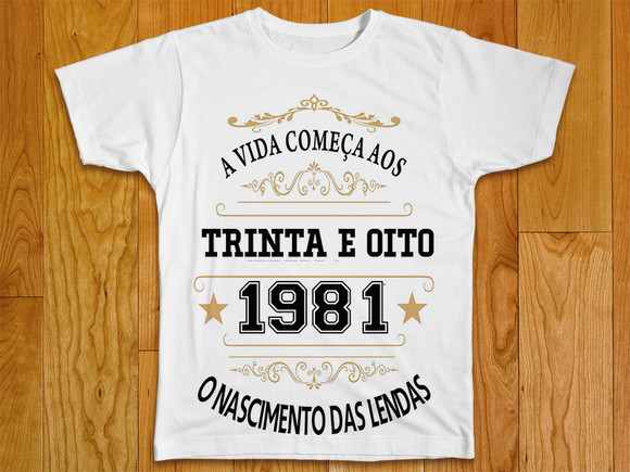 Camiseta A vida Começa aos 38 O Nascimento das Lendas