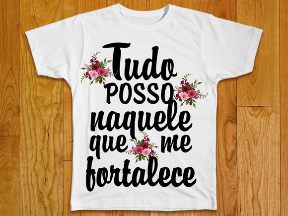 Camiseta Tudo Posso Naquele que me Fortalece