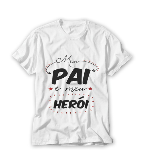Camiseta Meu Pai É Meu Herói