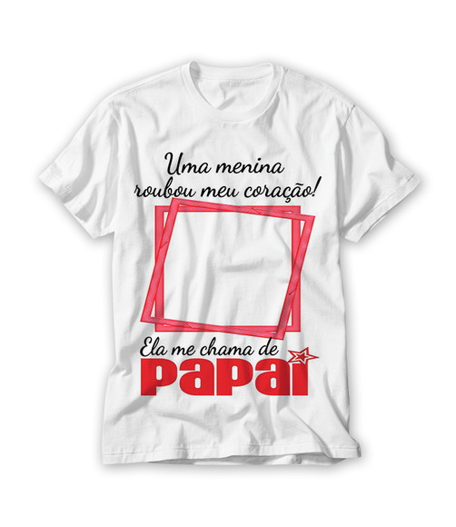 Camiseta Ela Me Chama de Papai com Foto Personalizada