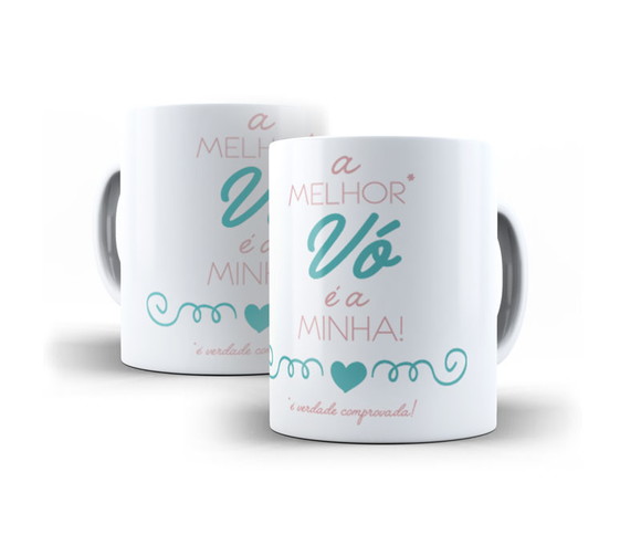 Caneca A Melhor Vó É A Minha