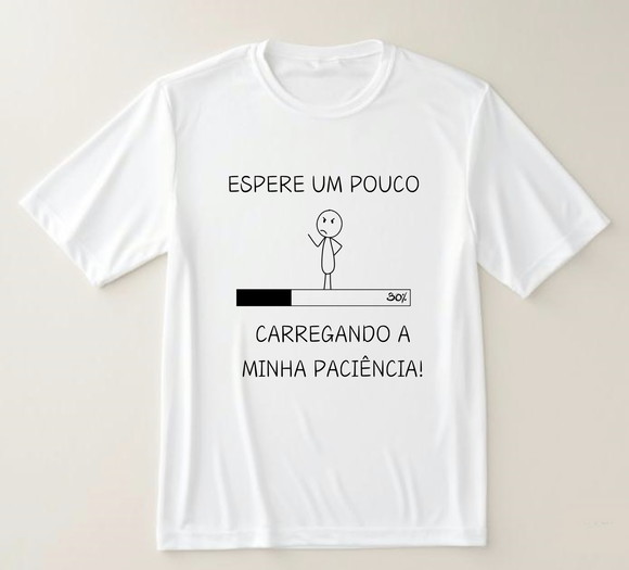 Camiseta "carregando Minha Paciência!" - Humor no Dia a Dia!