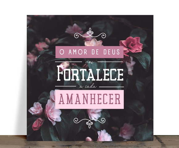 Azulejo Decorativo "o Amor de Deus nos Fortalece a Cada Aman