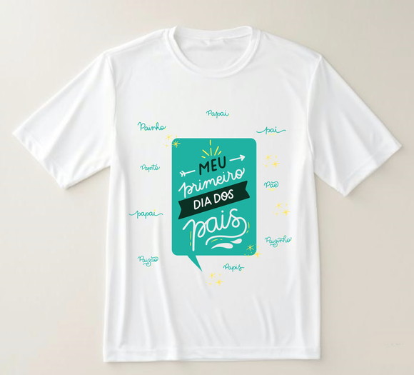 Camiseta Meu Primeiro Dia dos Pais com Significados de Pai