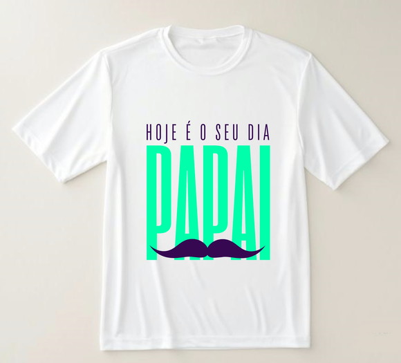 Camiseta Hoje É o Seu Dia Papai
