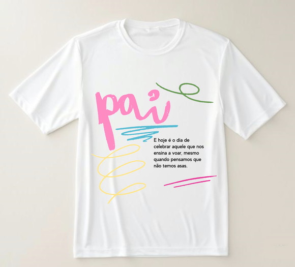 Camiseta Dia dos Pais Pai nos Ensina a Voar