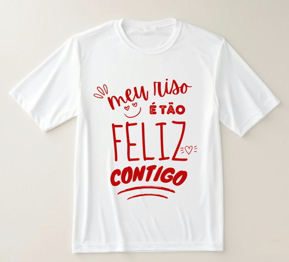 Camiseta Meu Riso É Tão Feliz Contigo