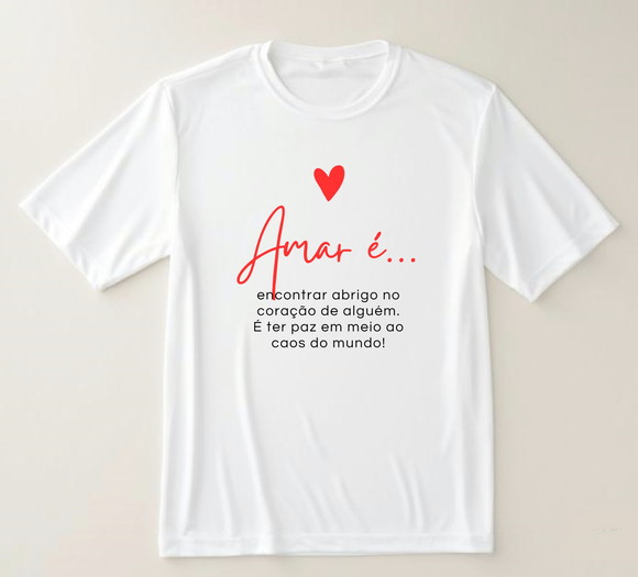 Camiseta Dia dos Namorados Amar É