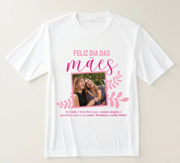 Camiseta Feliz Dia das Mães Personalizada com Foto