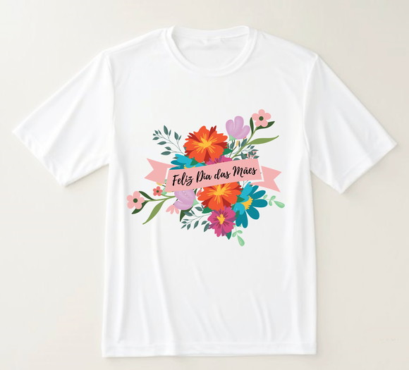 Camiseta Feliz Dia das Mães
