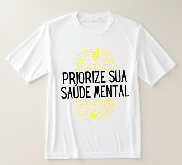Camiseta Priorize Sua Saúde Mental