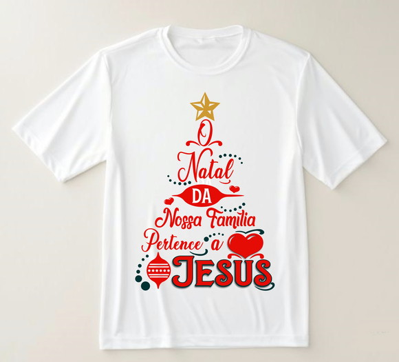 Camiseta o Natal da Nossa Família Pertence a Jesus
