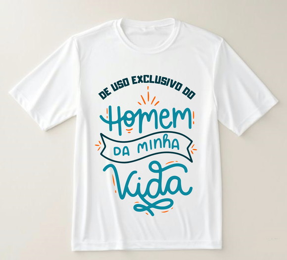 Camiseta Uso Exclusivo do Homem da Minha Vida