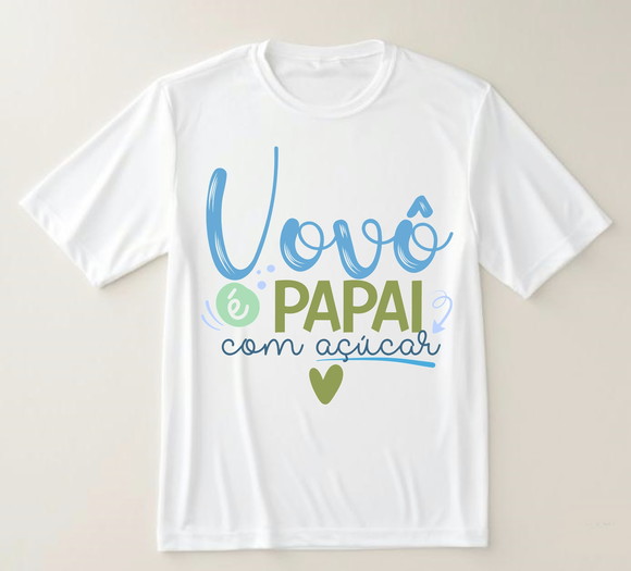 Camiseta Vovô É Pai com Açúcar