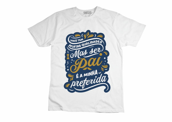 Camiseta Ser Pai É a Minha Preferida