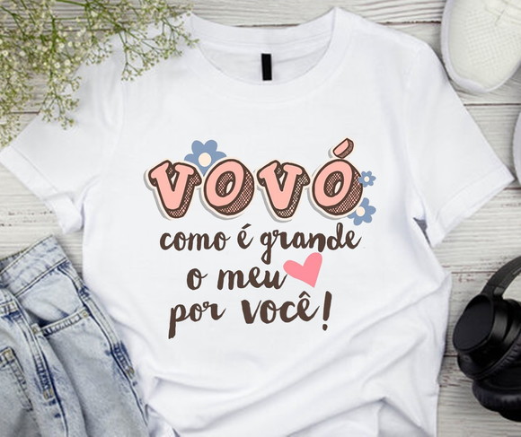 Camiseta Vovó Como É Grande o Meu Amor Por Você