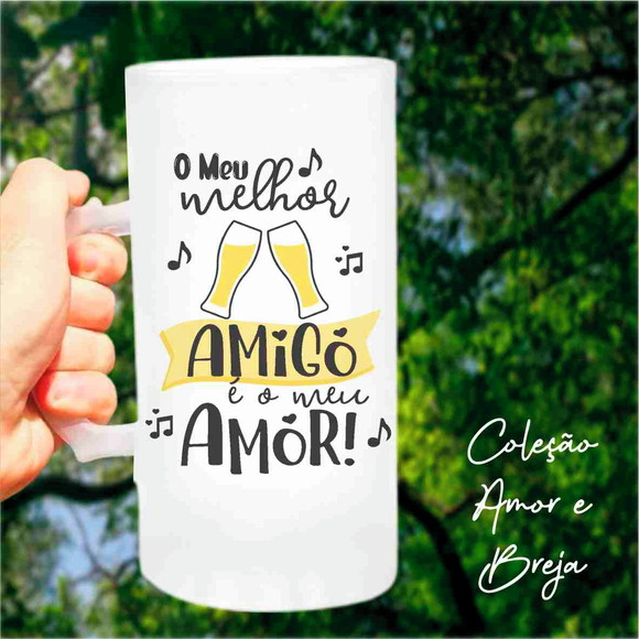 Kit 2 Canecas de Chopp o Meu Melhor Amigo É o Meu Amor