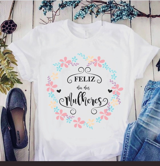 Camiseta Dia da Mulher
