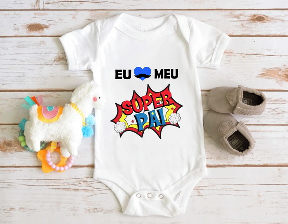 Body Infantil Eu Amo Meu Super Pai