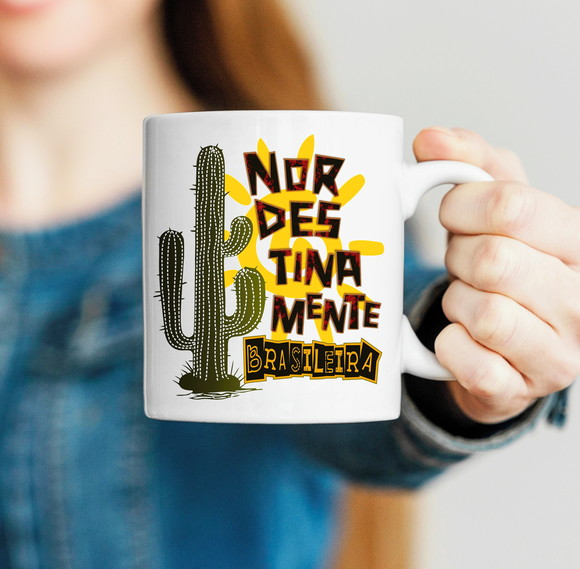 Caneca Nordestinamente Brasileira