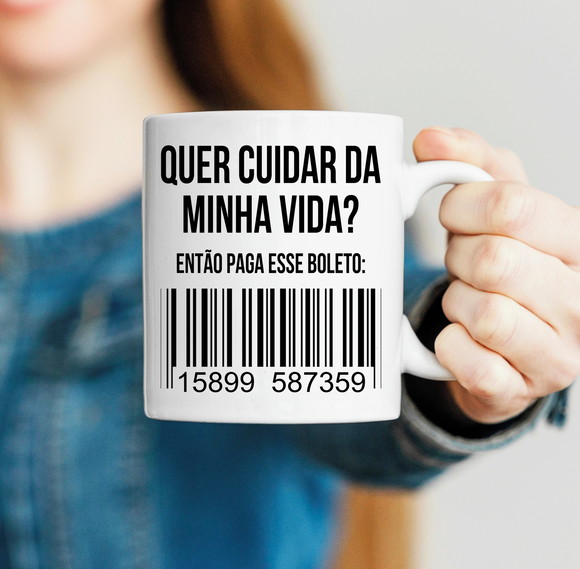 Caneca Divertida Quer Cuidar da Minha Vida