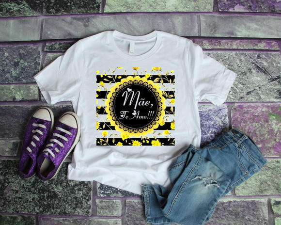 Camiseta Mãe Te Amo