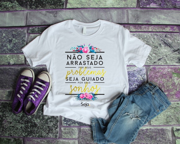 Camiseta Seja Guiado por Seus Sonhos
